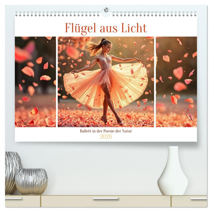 Flügel aus Licht - Ballett in der Poesie der Natur (CALVENDO Premium Wandkalender 2026)