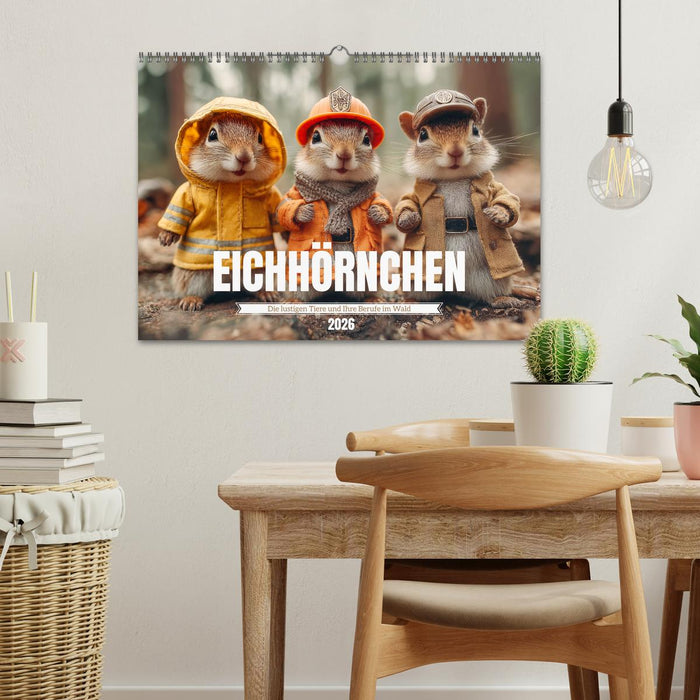 Eichhörnchen - Die lustigen Tiere und ihre Berufe im Wald (CALVENDO Wandkalender 2026)