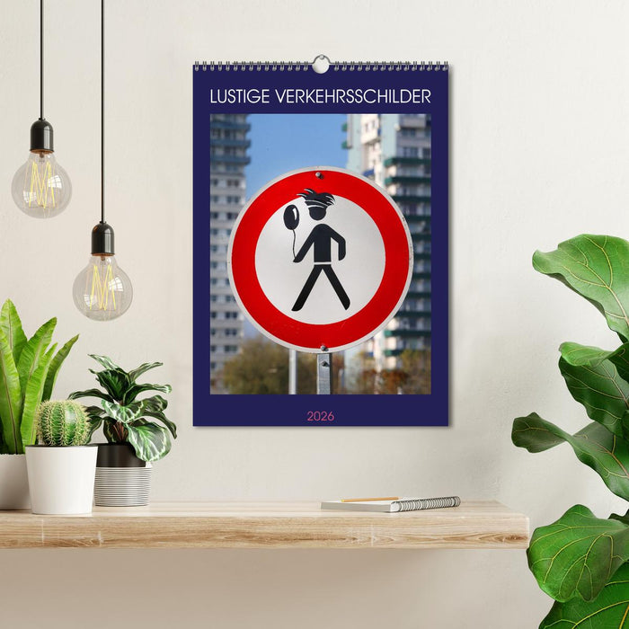 LUSTIGE VERKEHRSSCHILDER (CALVENDO Wandkalender 2026)