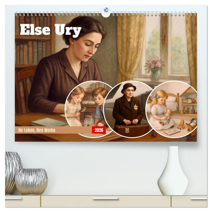 Else Ury (CALVENDO Premium Wandkalender 2026)