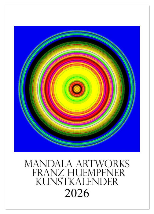 Mandala Artworks - Kunstkalender von Franz Huempfner (CALVENDO Wandkalender 2026)