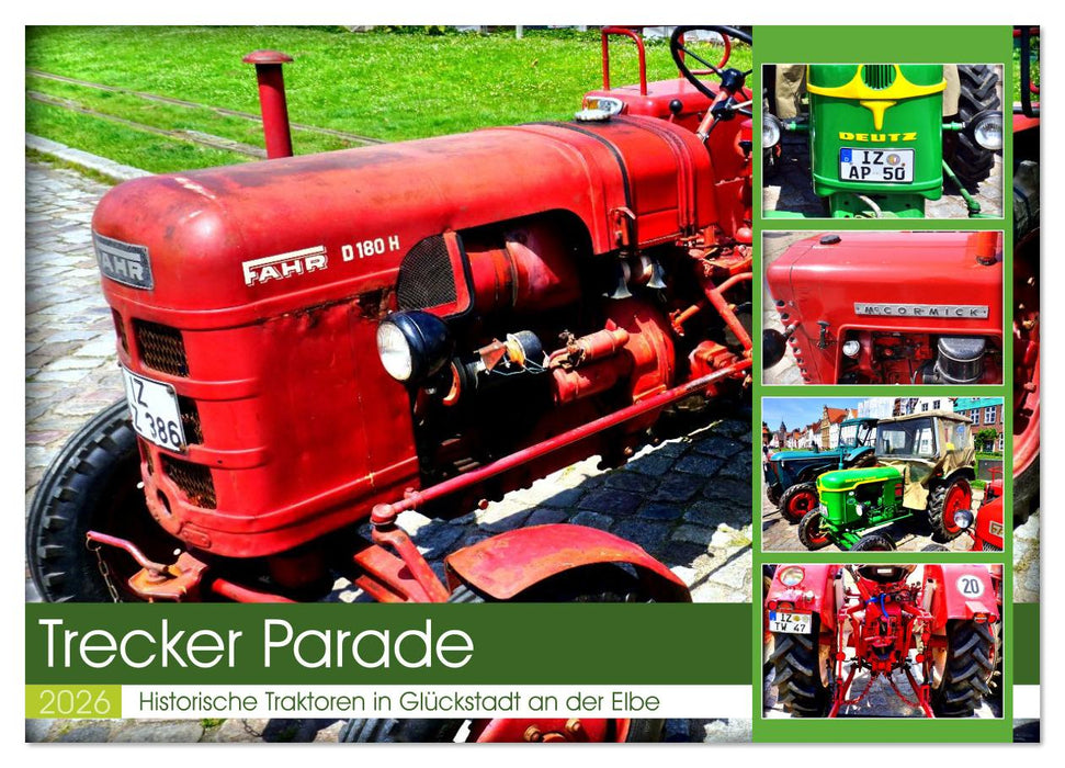 TRECKER PARADE - Historische Traktoren in Glückstadt an der Elbe (CALVENDO Wandkalender 2026)