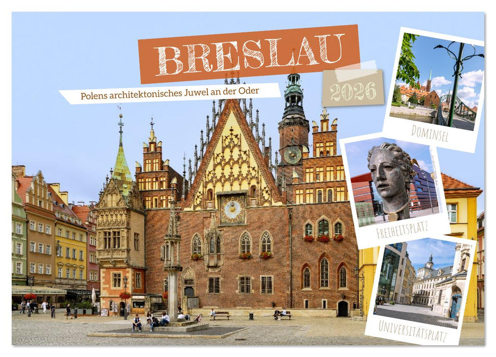 Breslau. Polens architektonisches Juwel an der Oder (CALVENDO Wandkalender 2026)