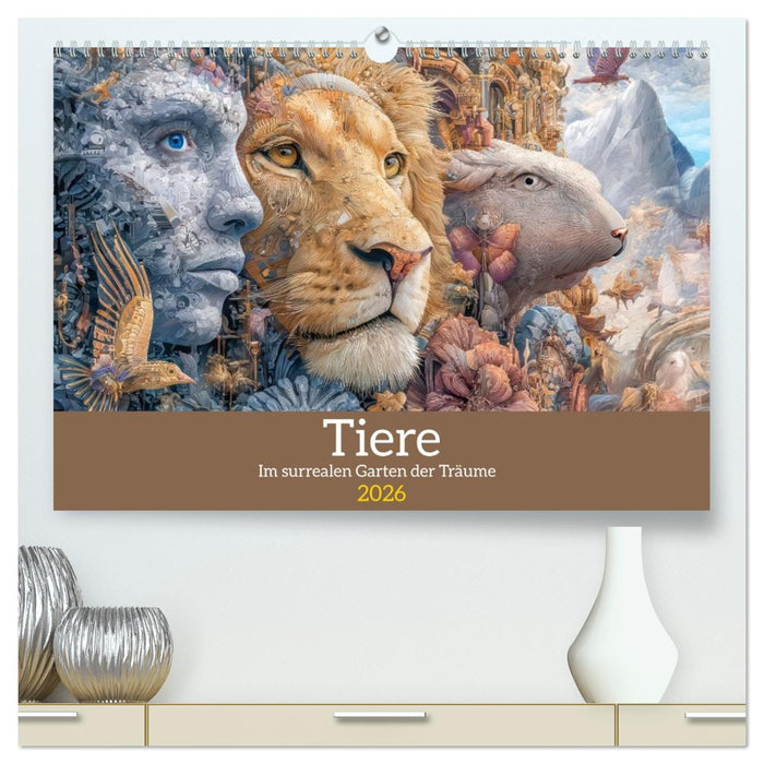 Tiere - Im surrealen Garten der Träume (CALVENDO Premium Wandkalender 2026)