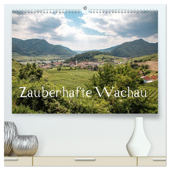 Zauberhafte Wachau (CALVENDO Premium Wandkalender 2026)