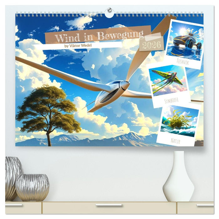 Wind in Bewegung (CALVENDO Premium Wandkalender 2026)