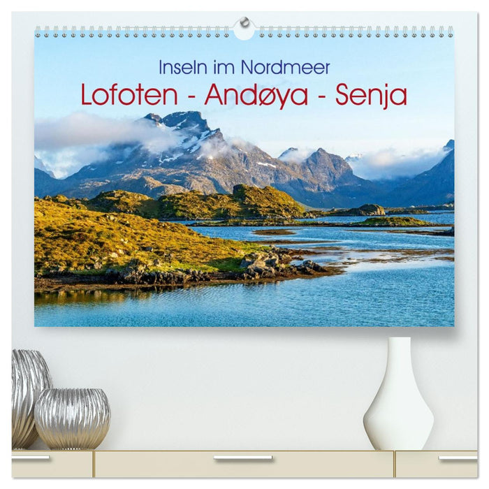 Inseln im Nordmeer - Lofoten-Andøya-Senja (CALVENDO Premium Wandkalender 2026)