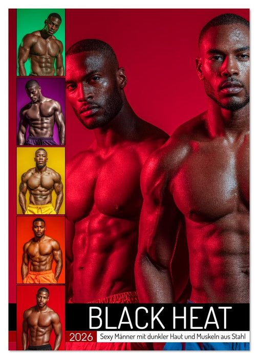 BLACK HEAT - Sexy Männer mit dunkler Haut und Muskeln aus Stahl (CALVENDO Wandkalender 2026)