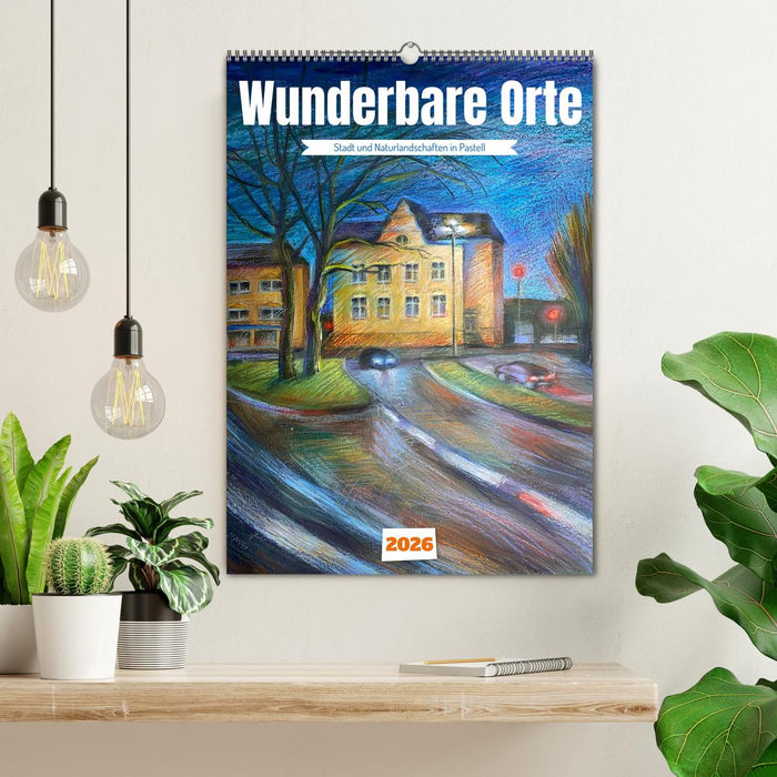 Wunderbare Orte (CALVENDO Wandkalender 2026)