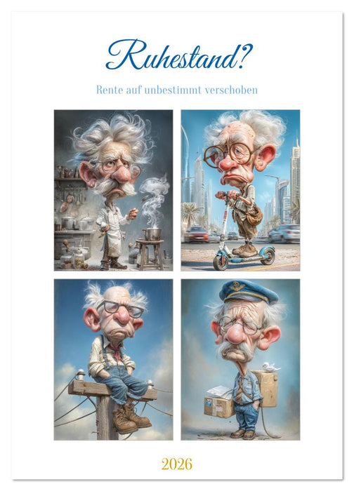 Ruhestand? (CALVENDO Wandkalender 2026)