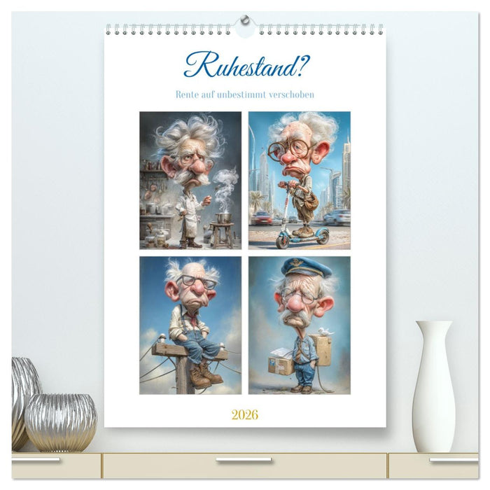 Ruhestand? (CALVENDO Premium Wandkalender 2026)