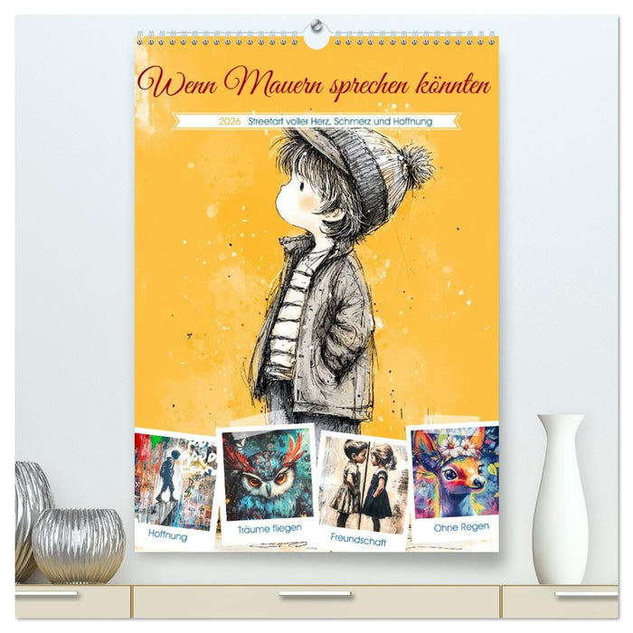 Wenn Mauern sprechen könnten (CALVENDO Premium Wandkalender 2026)