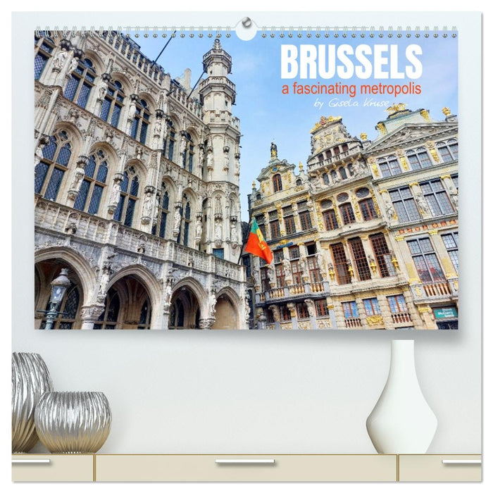 Brussels - a fascinating metropolis (CALVENDO Premium-Calendar 2026)