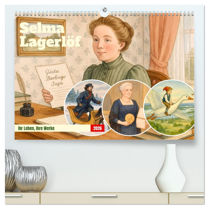 Selma Lagerlöf (CALVENDO Premium Wandkalender 2026)
