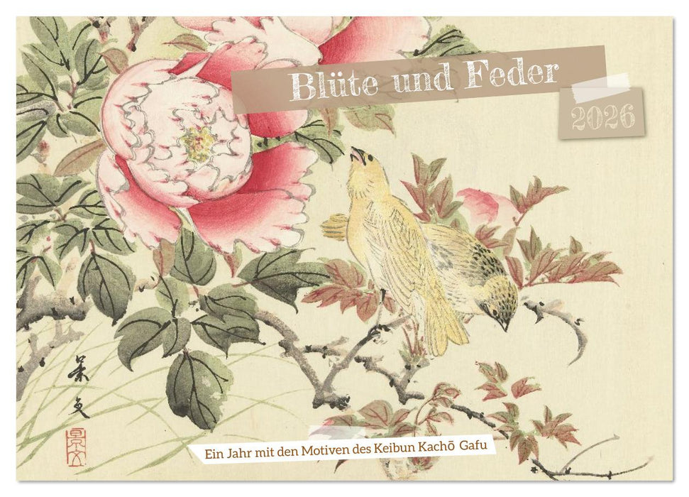 Blüte und Feder (CALVENDO Wandkalender 2026)