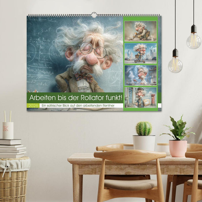 Arbeiten bis der Rollator funkt! (CALVENDO Wandkalender 2026)