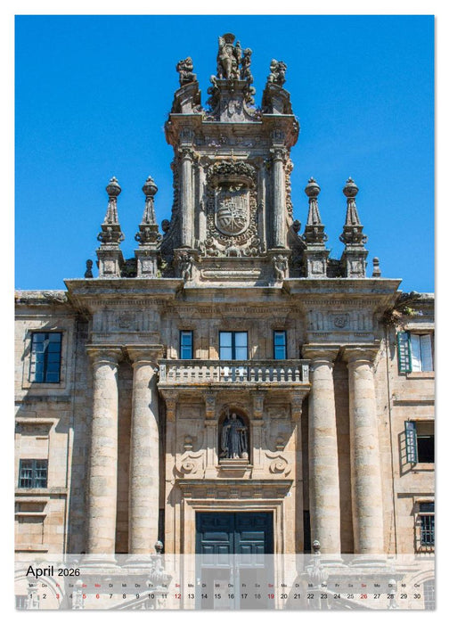 Santiago de Compostela – Glanz vergangener Jahrhunderte (CALVENDO Premium Wandkalender 2026)