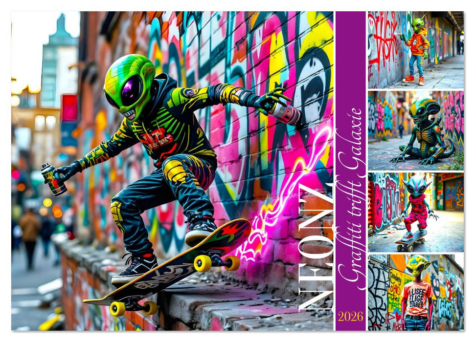 NEONZ - Graffiti trifft Galaxie (CALVENDO Wandkalender 2026)