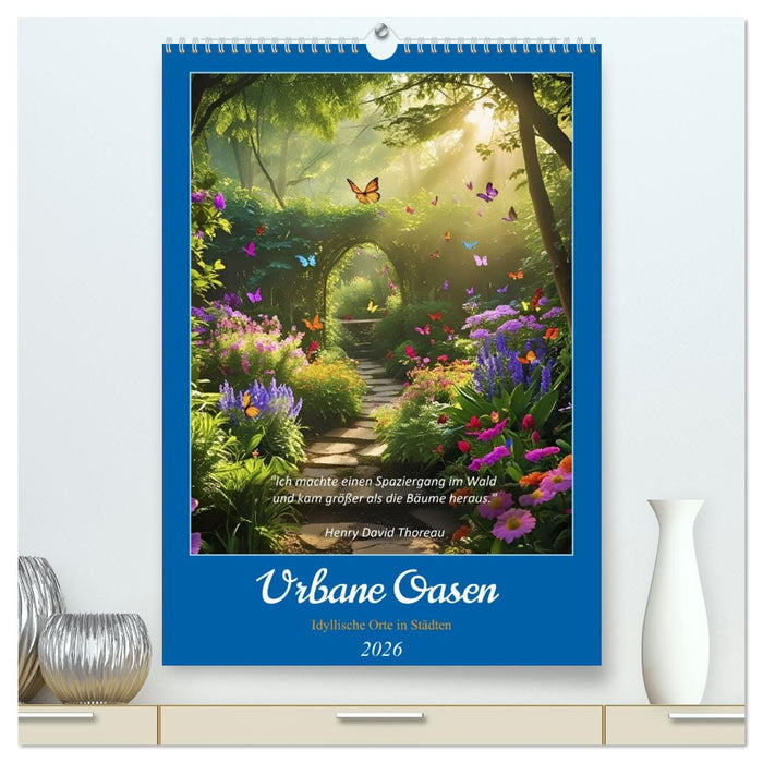 Urbane Oasen (CALVENDO Premium Wandkalender 2026)