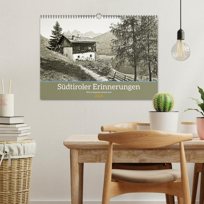 Südtiroler Erinnerungen Wie es damals einmal war (CALVENDO Wandkalender 2026)