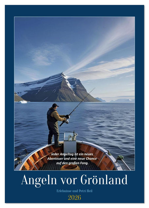 Angeln vor Grönland (CALVENDO Wandkalender 2026)