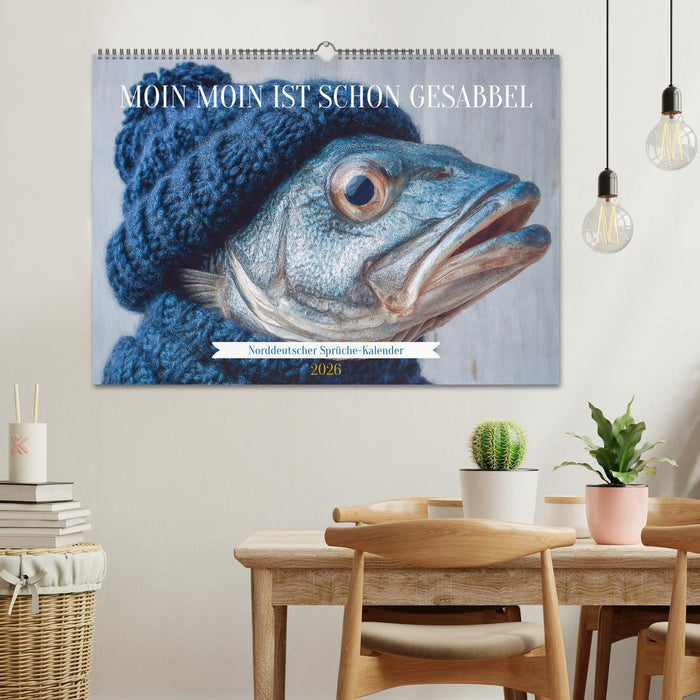 Moin Moin ist schon gesabbel - Norddeutscher Sprüche-Kalender (CALVENDO Wandkalender 2026)