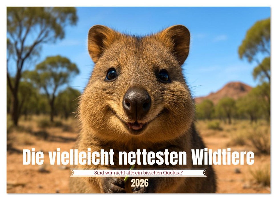 Die vielleicht nettesten Wildtiere (CALVENDO Wandkalender 2026)