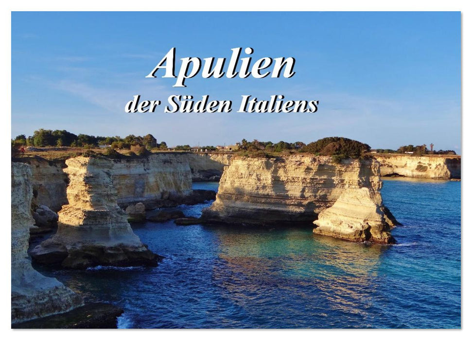 Apulien ... der Süden Italiens (CALVENDO Wandkalender 2026)