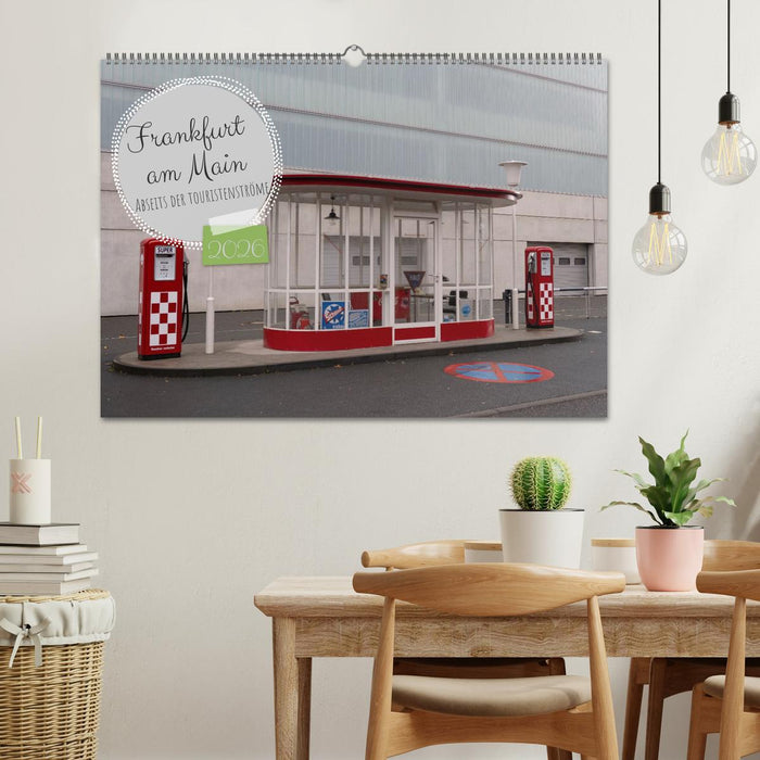 Frankfurt am Main - Abseits der Touristenströme (CALVENDO Wandkalender 2026)