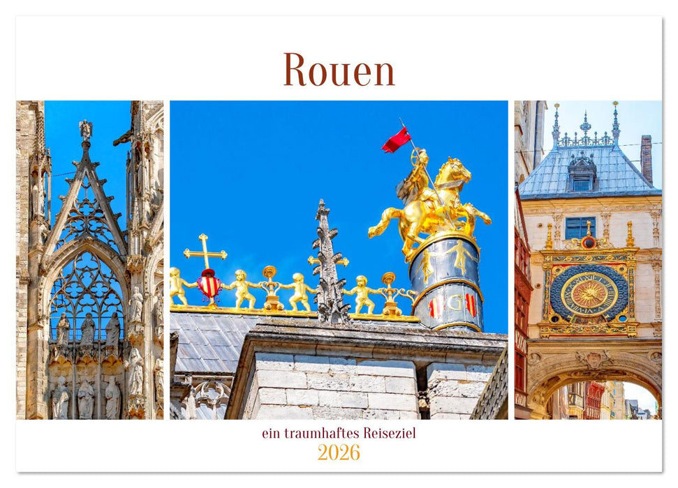 Rouen - ein traumhaftes Reiseziel (CALVENDO Wandkalender 2026)