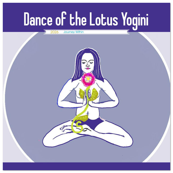 Dance of the Lotus Yogini (CALVENDO Monthly Calendar 2026)