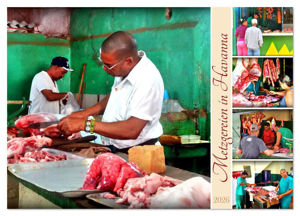Metzgereien in Havanna (CALVENDO Wandkalender 2026)