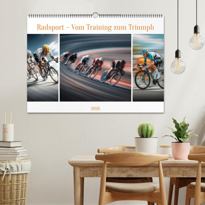 Radsport – Vom Training zum Triumph (CALVENDO Wandkalender 2026)