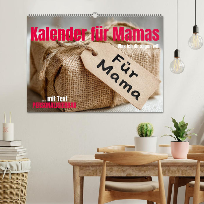 Kalender für Mamas - Was ich dir sagen will (CALVENDO Wandkalender 2026)