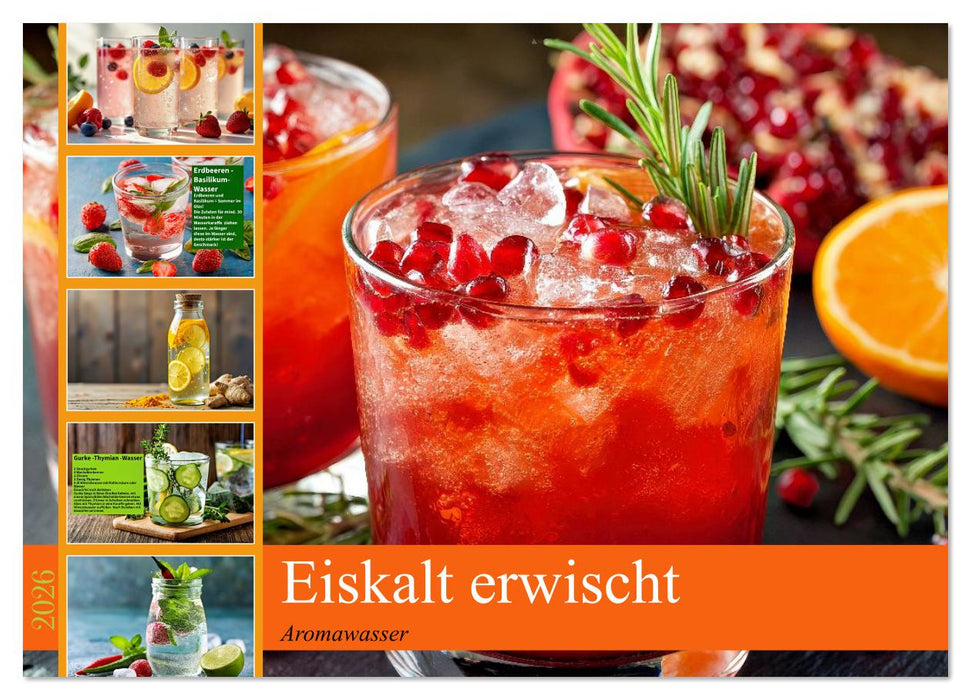 Eiskalt erwischt - Aromawasser (CALVENDO Wandkalender 2026)