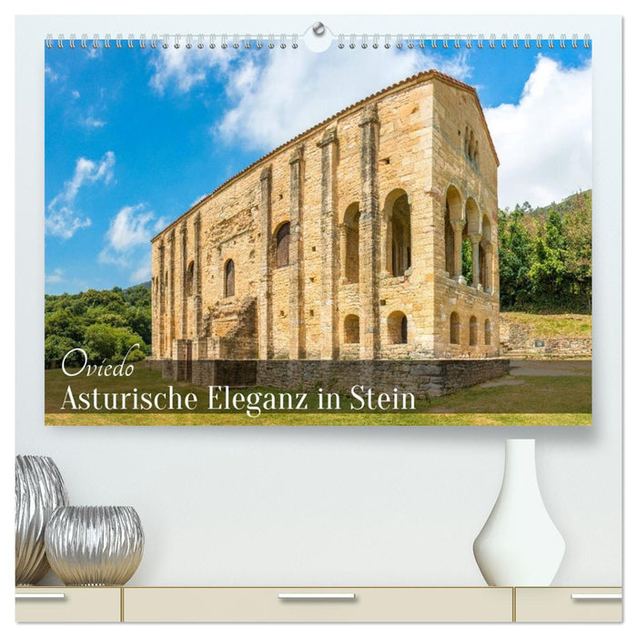 Oviedo - Asturische Eleganz in Stein (CALVENDO Premium Wandkalender 2026)