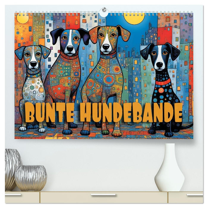 Bunte Hundebande (CALVENDO Premium Wandkalender 2026)