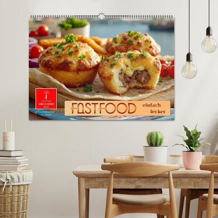 Fastfood einfach lecker (CALVENDO Wandkalender 2026)