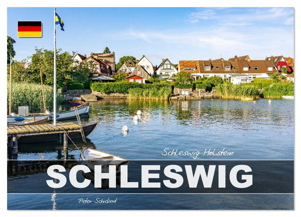 Schleswig Holstein - Schleswig (CALVENDO Wandkalender 2026)