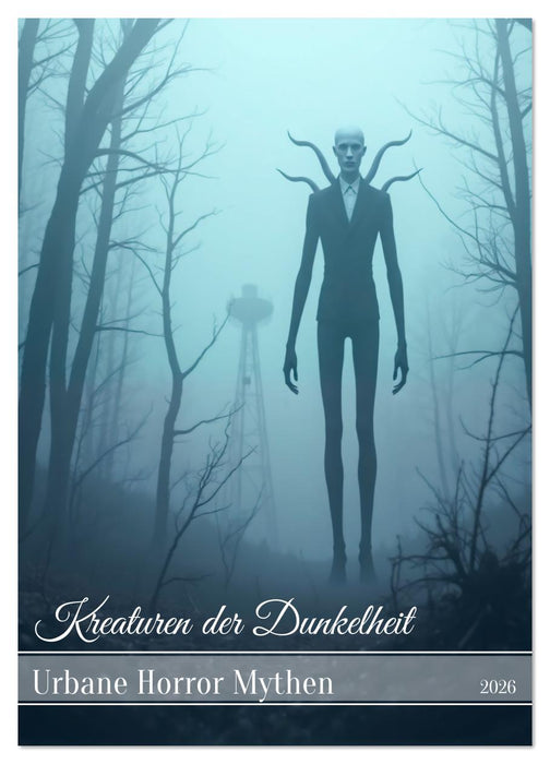 Kreaturen der Dunkelheit - Urbane Horror Mythen (CALVENDO Wandkalender 2026)