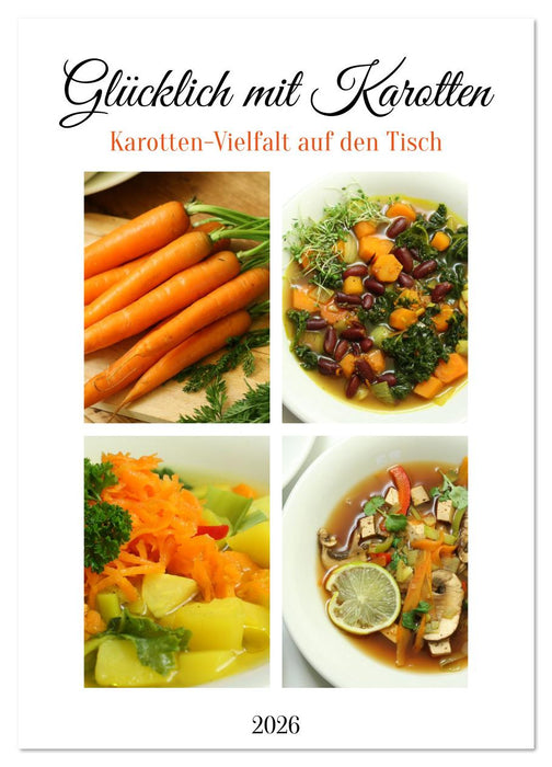 Glücklich mit Karotten (CALVENDO Wandkalender 2026)