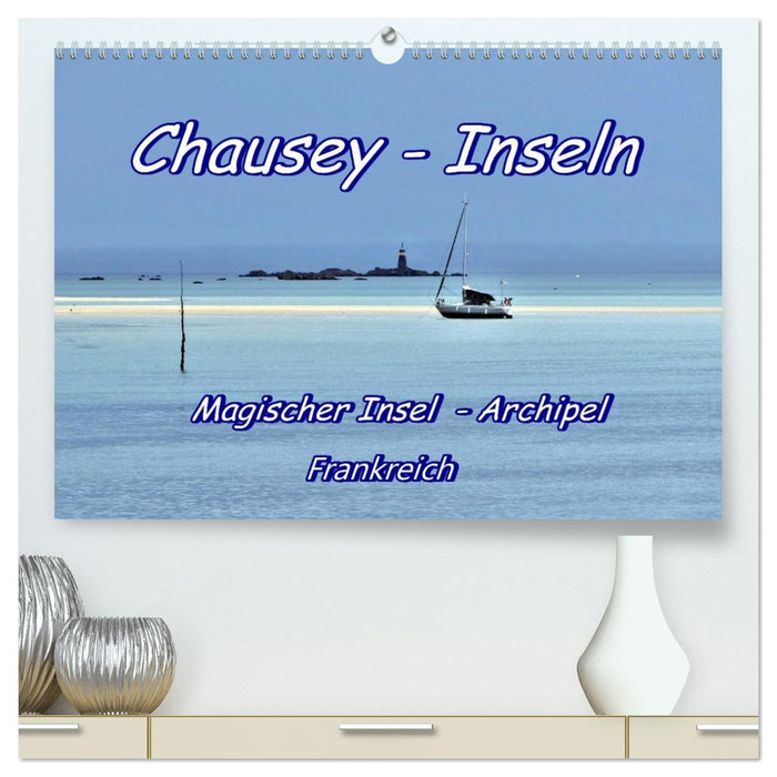 Chausey Inseln Magischer Insel - Archipel Frankreich (CALVENDO Premium Wandkalender 2026)