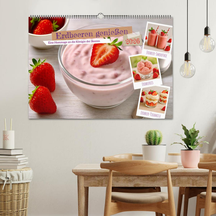 Erdbeeren genießen (CALVENDO Wandkalender 2026)