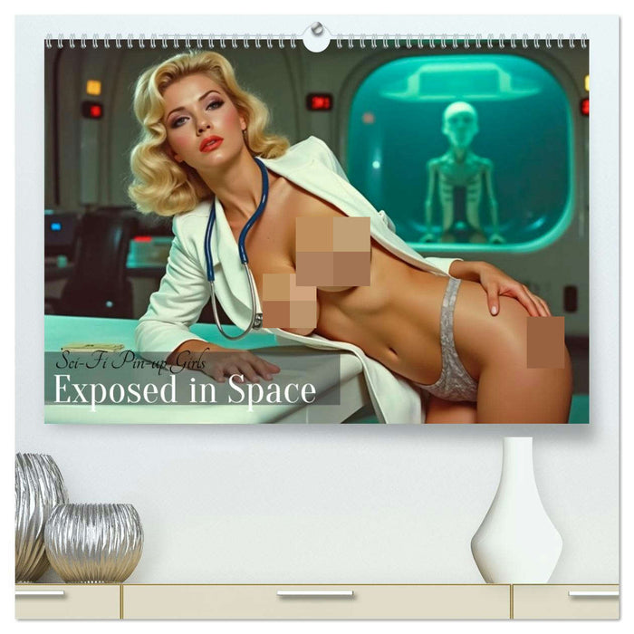 Sci-Fi Pin-up Girls - Exposed in Space (CALVENDO Premium Wandkalender 2026)