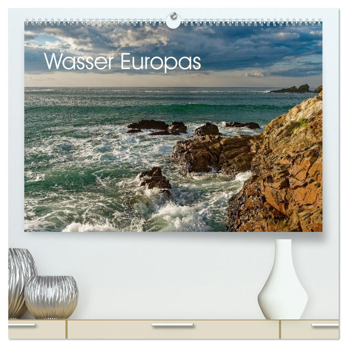 Wasser Europas (CALVENDO Premium Wandkalender 2026)