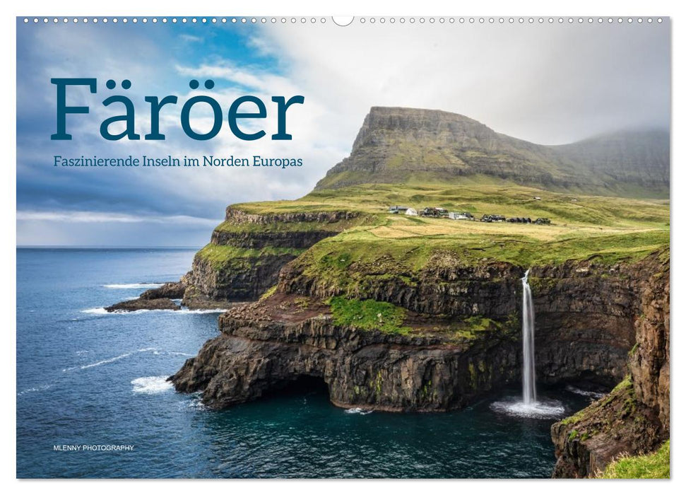Färöer – Faszinierende Inseln im Norden Europas (CALVENDO Wandkalender 2026)