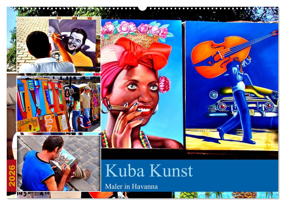 Kuba Kunst - Maler in Havanna (CALVENDO Wandkalender 2026)