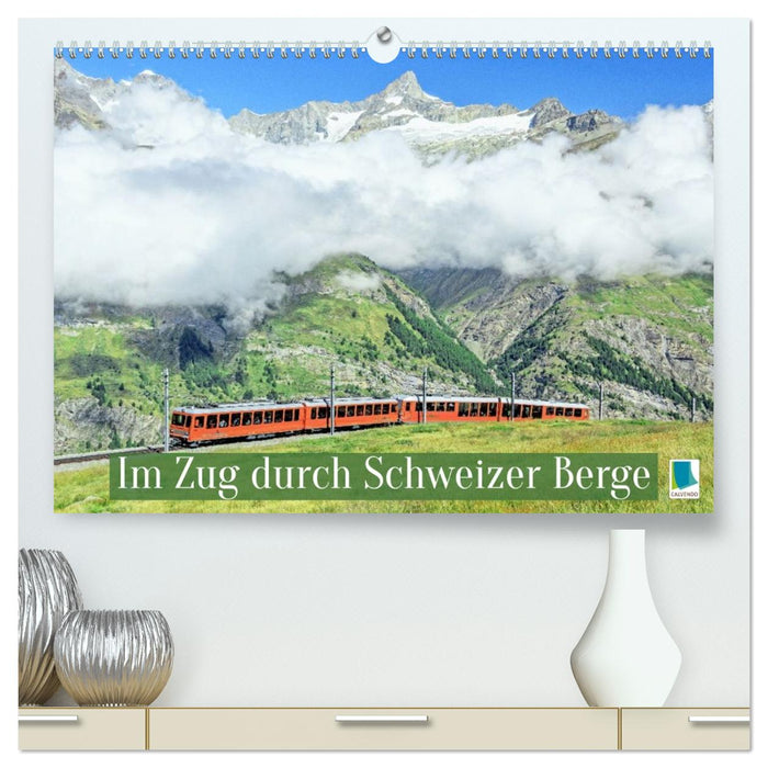 Im Zug durch Schweizer Berge (CALVENDO Premium Wandkalender 2026)