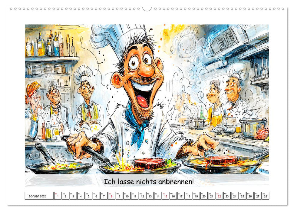Großküche außer Kontrolle. Spaß mit heißen Töpfen und lustigen Sprüchen (CALVENDO Wandkalender 2026)