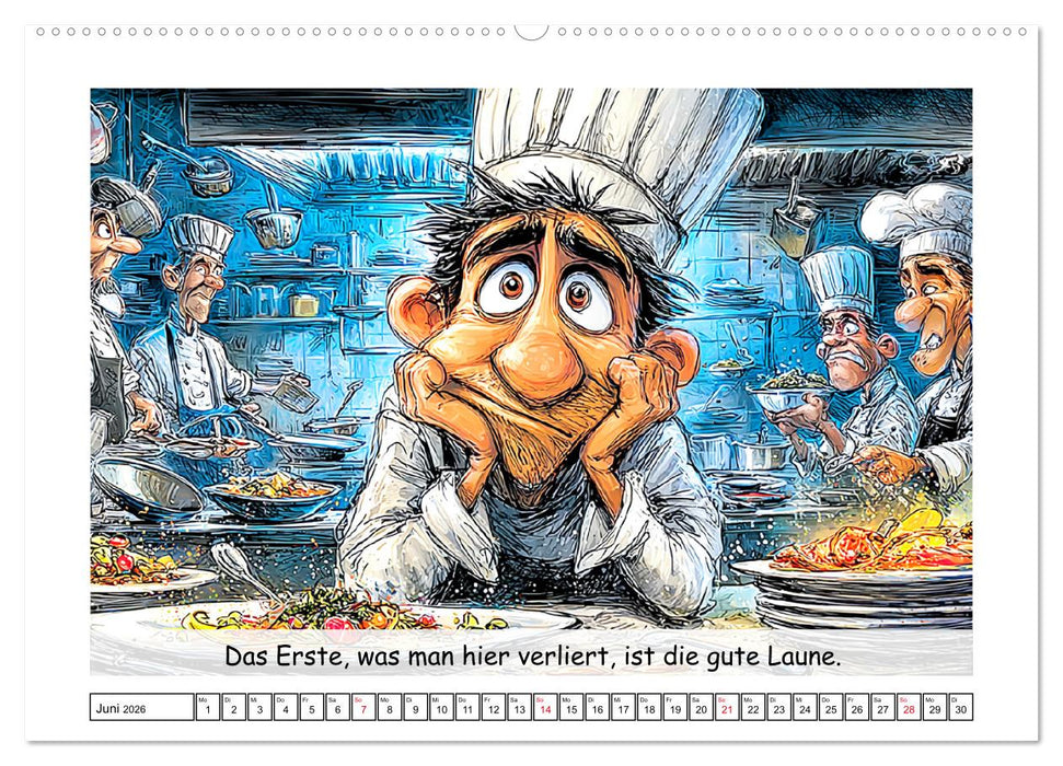 Großküche außer Kontrolle. Spaß mit heißen Töpfen und lustigen Sprüchen (CALVENDO Wandkalender 2026)
